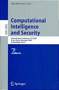 Computational Intelligence and Security: International Conference, Cis 2005, Xian, China, December 15-19, 2005, Proceedings, Part II (Paperback, 2005)