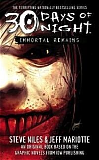 30 Days of Night: Immortal Remains (Mass Market Paperback)