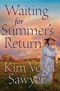 Waiting for Summers Return (Paperback)