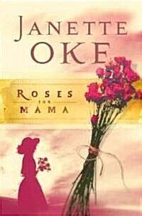 Roses for Mama (Paperback, Reprint)