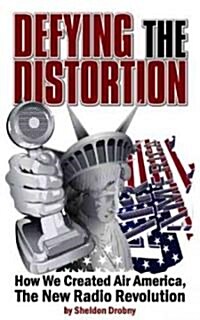 Defying the Distortion (Paperback)