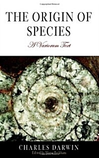 The Origin of Species: A Variorum Text (Paperback)