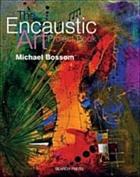 The Encaustic Art Project Book (Paperback)