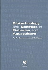 Biotechnology and Genetics in Fisheries and Aquaculture (Hardcover)