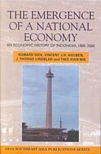 Emergence of a National Economy: An Economic History of Indonesia, 1800-2000 (Hardcover)