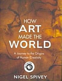 How Art Made the World (Paperback)