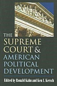 The Supreme Court And American Political Development (Paperback)