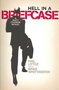 Hell in a Briefcase: A Matt Cooper Novel (Paperback)