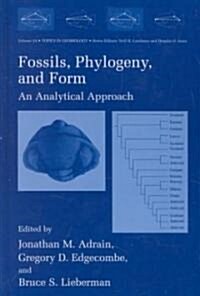Fossils, Phylogeny, and Form: An Analytical Approach (Hardcover, 2001)