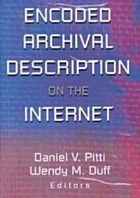 Encoded Archival Description on the Internet (Hardcover)