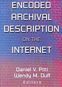 Encoded Archival Description on the Internet (Paperback)