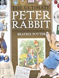 The Ultimate Peter Rabbit (Hardcover)