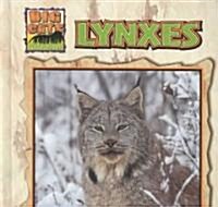 Lynxes (Library Binding)