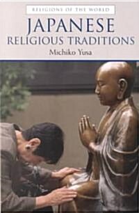 Japanese Religious Traditions (Paperback)