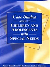 Case Studies about Children and Adolescents with Special Needs (Paperback)