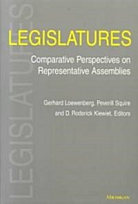 Legislatures: Comparative Perspectives on Representative Assemblies (Paperback)