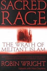 Sacred Rage: The Wrath of Militant Islam (Paperback, Updtd W/New Cha)