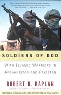 Soldiers of God: With Islamic Warriors in Afghanistan and Pakistan (Paperback)