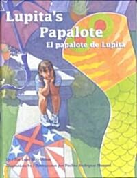 El Papalote de Lupita / Lupitas Papalote (Hardcover)