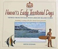 Hawaiis Early Territorial Days 1900-1915 (Hardcover)