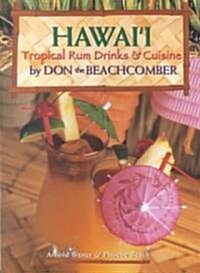 Hawaii Tropical Rum Drinks and Cuisine by Don the Beachcomber (Paperback)