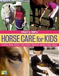 Cherry Hills Horse Care for Kids (Paperback)