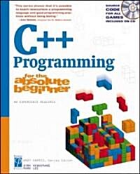 C++ Programming for the Absolute Beginner (Paperback, CD-ROM)