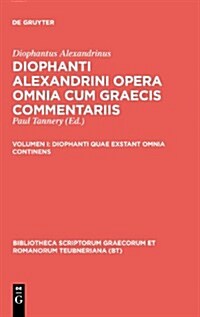 Diophanti Quae Exstant Omnia Continens (Hardcover)