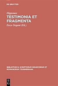 Testimonia Et Fragmenta (Hardcover, 2, Reprint 2012)