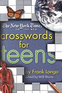 The New York Times on the Web Crosswords for Teens (Paperback)