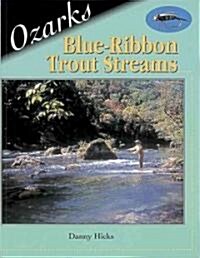 Ozarks Blue-Ribbon Trout Streams (Paperback)