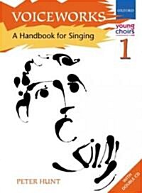 Voiceworks 1 : A Handbook for Singing (Sheet Music)