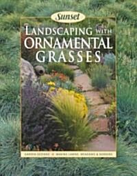 Landscaping With Ornamental Grasses (Paperback, 1st)