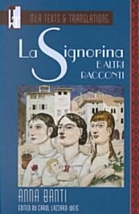 La Signorina E Altri Racconti: An MLA Text Edition (Paperback, Critical)