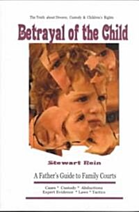 Betrayal of the Child (Paperback, 2nd)