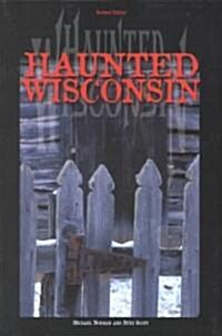 Haunted Wisconsin (Paperback, Revised)