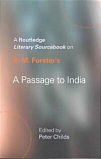 E.M. Forsters A Passage to India : A Routledge Study Guide and Sourcebook (Paperback)