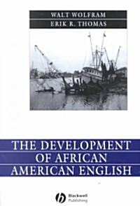 The Development of African American English (Paperback, Revised)