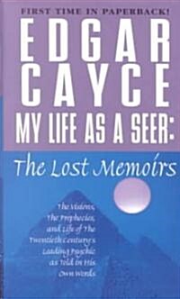 My Life as a Seer: The Lost Memoirs (Mass Market Paperback)