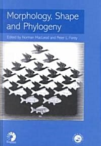 Morphology, Shape and Phylogeny (Hardcover)
