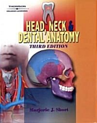 Head, Neck, and Dental Anatomy (Paperback, 3rd, Subsequent)