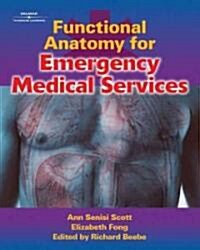 Functional Anatomy for Emergency Medical Services (Hardcover, CD-ROM)