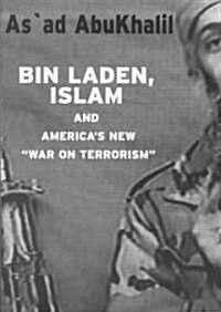 Bin Laden, Islam, & Americas New War on Terrorism (Paperback)