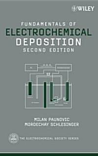 Fundamentals of Electrochemical Deposition (Hardcover, 2)