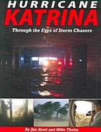 Hurricane Katrina: Through the Eyes of Storm Chasers (Paperback)