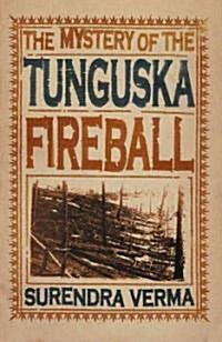 Mystery of the Tunguska Fireball (Paperback)