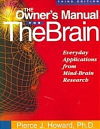 The Owners Manual for the Brain (Paperback, 3rd, Updated)