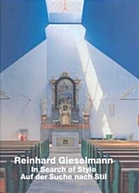 Reinhard Gieselmann: On the Search of Style/Auf Der Suche Nach Stil (Hardcover)