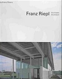 Franz Riepl: Architekt/Architect (Hardcover)