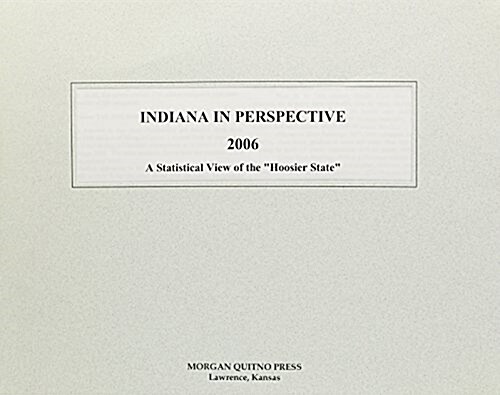 Indiana in Perspective 2006 (Paperback)